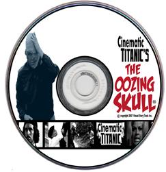 Cinematic Titanic - The Oozing Skull